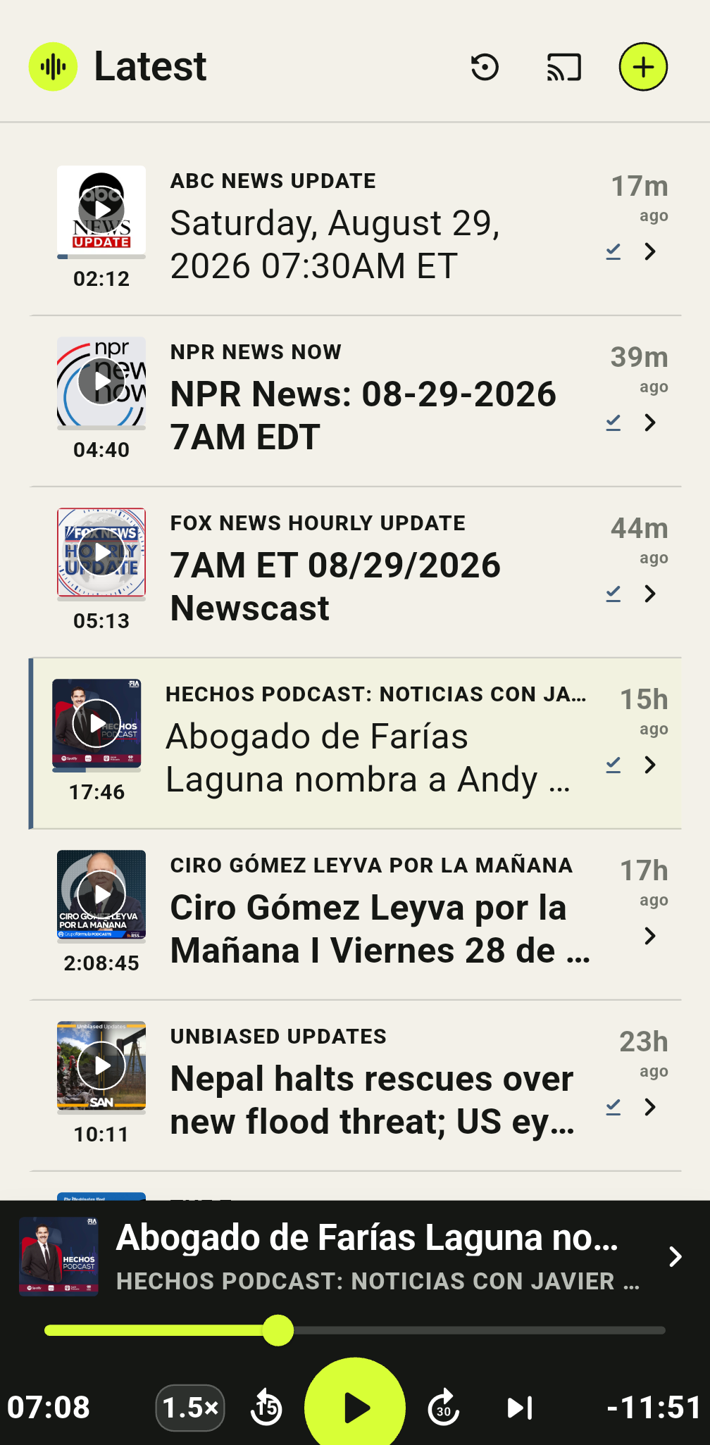 Latest home screen showing one current episode from each followed podcast